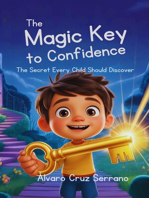 cover image of The Magic Key to Confidence